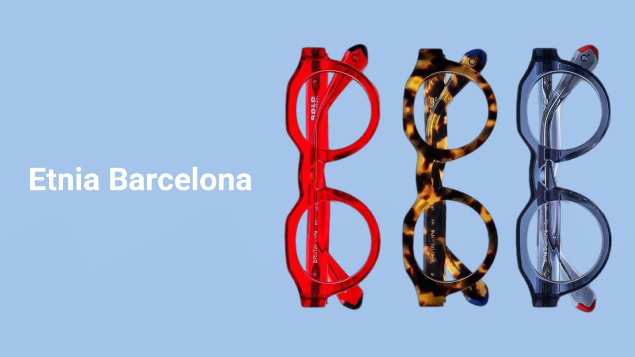 Etnia Barcelona: оправы, в которых живет характер